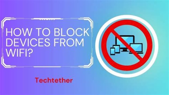 How do I block a device from using my WiFi?