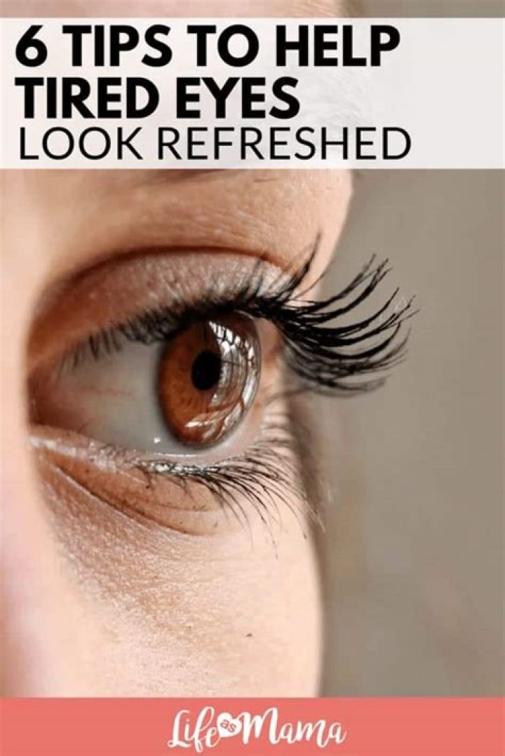 How do you look refreshed when you are tired?